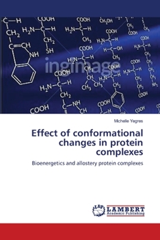 Paperback Effect of conformational changes in protein complexes Book