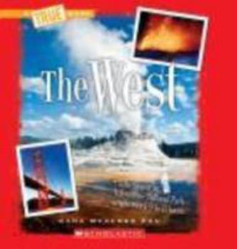 The West - Book  of the A True Book