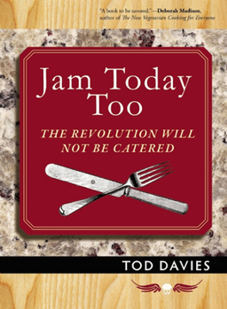 Paperback Jam Today Too: The Revolution Will Not Be Catered Book