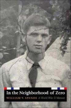 Misc. In the Neighborhood of Zero: A World War II Memoir Book