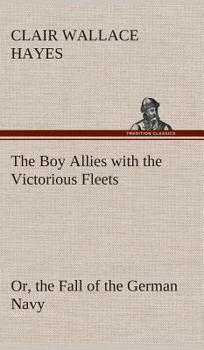 The Boy Allies with the Victorious Fleets - Book  of the Boy Allies