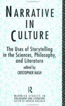 Paperback Narrative in Culture: The Uses of Storytelling in the Sciences, Philosophy and Literature Book