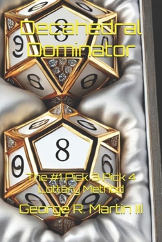 Paperback Decahedral Dominator: The #1 Pick 3 Pick 4 Lottery Method Book
