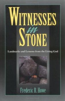 Paperback Witnesses in Stone: Landmarks and Lessons from the Living God Book