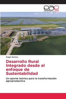 Paperback Desarrollo Rural Integrado desde el enfoque de Sustentabilidad [Spanish] Book