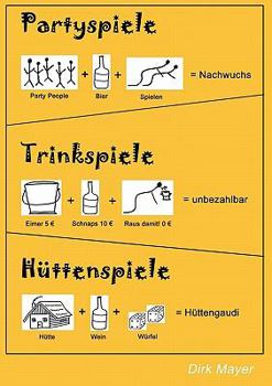 Paperback Trinkspiele Partyspiele Hüttenspiele [German] Book