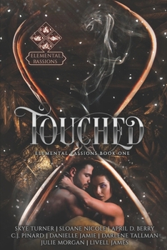 Touched: Elemental Passions Book One