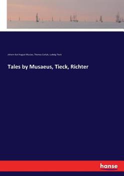 Paperback Tales by Musaeus, Tieck, Richter Book