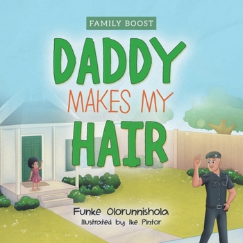 Daddy Makes My Hair (Family Boost)