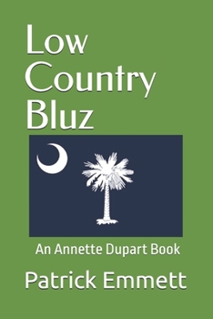 Low Country Bluz: An Annette Dupart Book (Bluz Series)