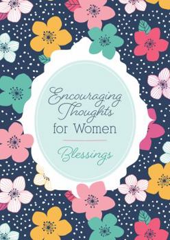 Paperback Encouraging Thoughts for Women: Blessings Book