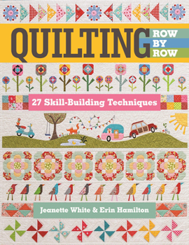 Paperback Quilting Row by Row: 27 Skill-Building Techniques Book