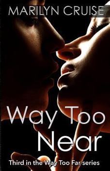 Paperback Way Too Near: Third in the Way Too Far series Book
