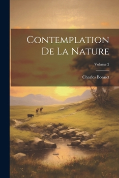 Paperback Contemplation De La Nature; Volume 2 [French] Book
