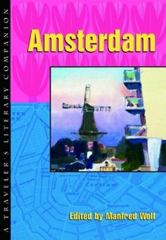 Amsterdam: A Traveler's Literary Companion - Book  of the Traveler's Literary Companion