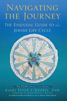 Paperback Navigating the Journey: The Essential Guide to the Jewish Life Cycle Book
