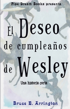 Paperback El deseo de cumpleaños de Wesley [Spanish] Book
