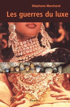 Paperback Les guerres du luxe [French] Book