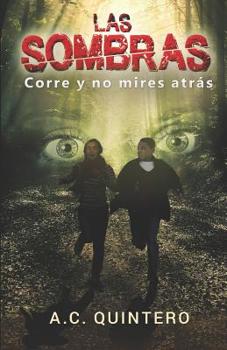 Paperback Las sombras: Corre y no mires atras [Spanish] Book