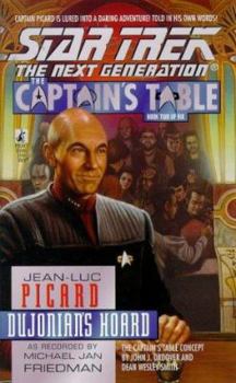 Dujonian's Hoard (Star Trek The Next Generation: The Captain's Table, Book 2) - Book #2 of the Star Trek: The Captain's Table