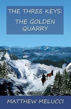 Paperback The Three Keys: The Golden Quarry Book