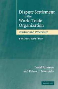 Electronics Dispute Settlement in the World Trade Organization: Practice and Procedure Book