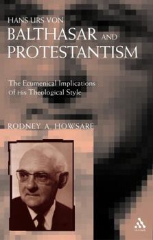 Paperback Hans Urs Von Balthasar and Protestantism Book
