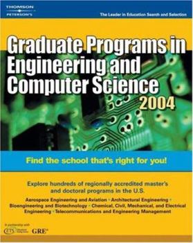 Paperback Graduate Programs in Engineering and Computer Science 2004 (Peterson's Decision Guides : Graduate Programs) Book