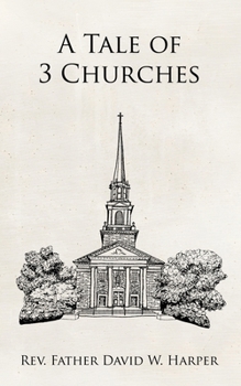 Paperback A Tale of 3 Churches Book