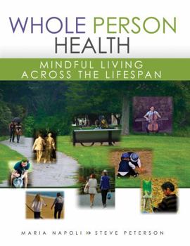 Spiral-bound Whole Person Health: Mindful Living Across the Lifespan Book