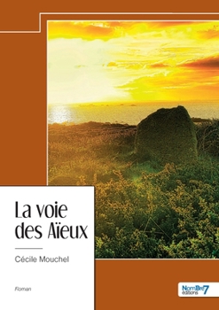 Paperback La voie des Aïeux [French] Book