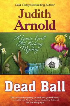 Dead Ball - Book  of the Lainie Lovett Mystery