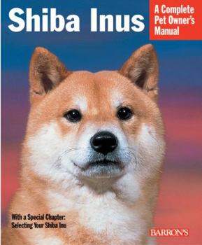 Paperback Shiba Inus: Everything about Purchase, Care, Feeding, Behavior, and Housing Book