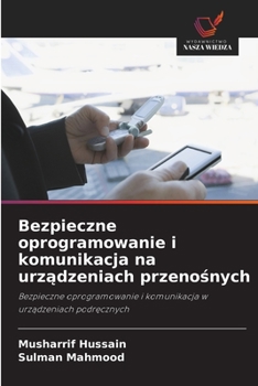 Paperback Bezpieczne oprogramowanie i komunikacja na urządzeniach przenośnych [Polish] Book