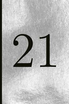 Paperback 21: A Beautiful 21th Birthday Gift and Keepsake to Write Down Special Moments Book