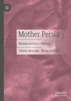 Paperback Mother Persia: Women in Iran's History Book