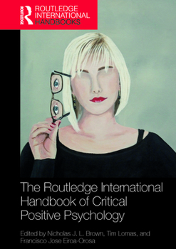 Paperback The Routledge International Handbook of Critical Positive Psychology Book
