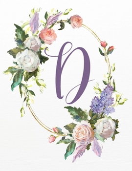 D: White Pink Floral 8.5”x11” Lined Notebook (White Pink Floral Alphabet Series - Letter D)