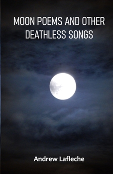Paperback Moon Poems and Other Deathless Songs Book
