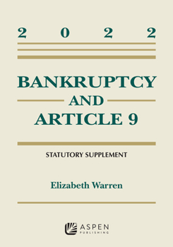 Paperback Bankruptcy and Article 9: 2022 Statutory Supplement Book