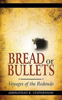 Paperback Bread or Bullets: Voyages of the Redondo Book