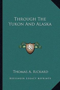 Paperback Through The Yukon And Alaska Book