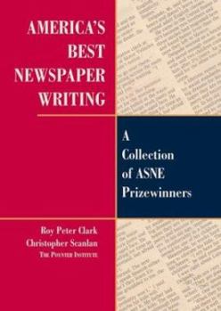 Paperback America's Best Newspaper Writing: A Collection of Asne Prizewinners Book