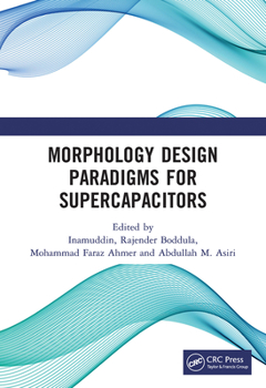 Paperback Morphology Design Paradigms for Supercapacitors Book