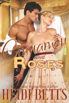 Cinnamon and Roses - Book #1 of the Rose Trilogy