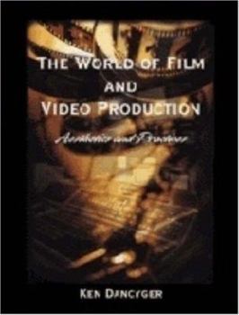 Paperback World of Film and Video Production: Aesthetics and Practice Book