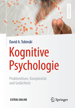 Paperback Kognitive Psychologie: Problemlösen, Komplexität Und Gedächtnis [German] Book