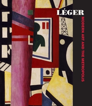 Hardcover L?ger: Modern Art and the Metropolis Book