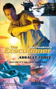 Assault Force (Mack Bolan The Executioner #331)