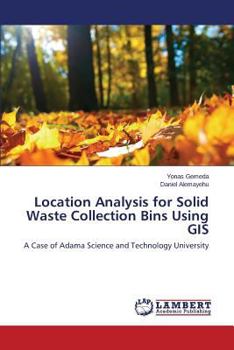 Paperback Location Analysis for Solid Waste Collection Bins Using GIS Book